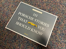 Load image into Gallery viewer, 111 PORSCHE STORIES THAT YOU SHOULD KNOW